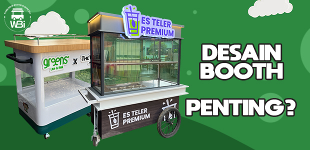 Desain Booth Usaha yang Menarik Konsumen Sejak Pandangan Pertama